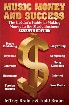 Music Money and Success, 7th Edition
