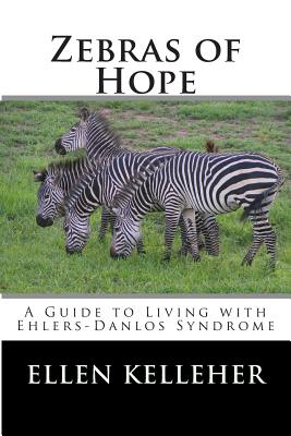 Zebras of Hope: A Guide to Living with Ehlers-Danlos Syndrome Cover Image