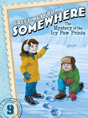 The Mystery of the Icy Paw Prints (Greetings from Somewhere #9) Cover Image