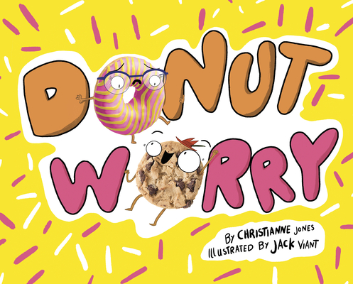 Donut Worry By Christianne Jones, Jack Viant (Illustrator) Cover Image