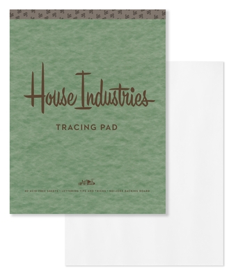 House Industries Tracing Pad: 40 Acid-Free Sheets, Lettering Tips, Extra-Thick Backing Board