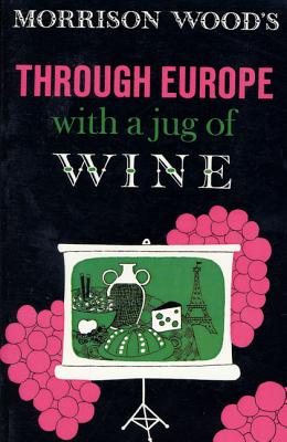 Through Europe with a Jug of Wine Cover Image