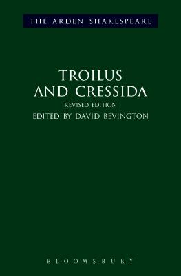 Troilus and Cressida: Third Series, Revised Edition (Arden Shakespeare Third) Cover Image