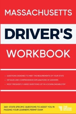 Massachusetts Driver's Workbook: 360+ State-Specific Questions to Assist You in Passing Your Learner's Permit Exam By Ged Benson Cover Image