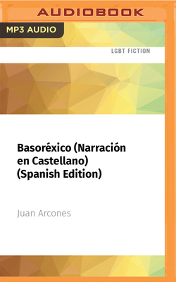 Basoréxico (Narración En Castellano) (Spanish Edition) (Bilog #2)