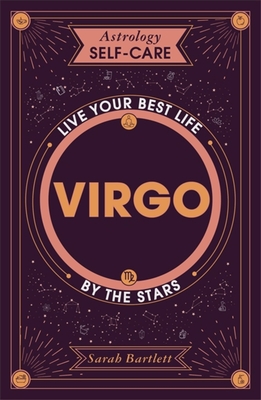 Astrology Self-Care: Virgo: Live your best life by the stars Cover Image
