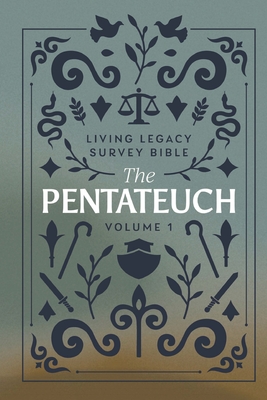 The Pentateuch: Living Legacy Survey Bible (Vol. 1 #1) Cover Image