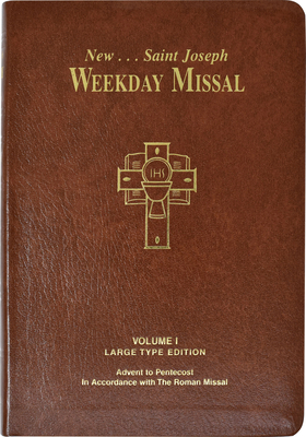 St. Joseph Weekday Missal, Volume I (Large Type Edition): Advent to Pentecost By Catholic Book Publishing & Icel Cover Image
