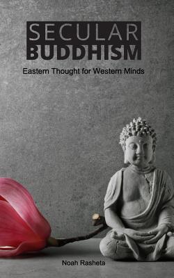 Secular Buddhism: Eastern Thought for Western Minds Cover Image