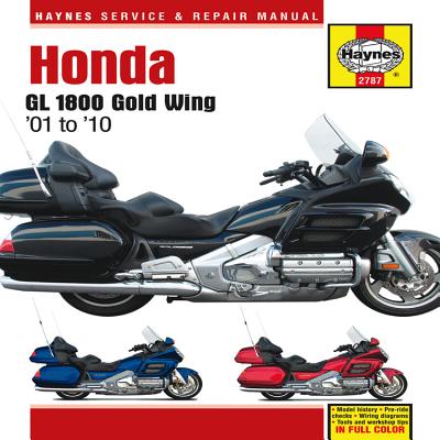 Haynes Honda: GL 1800 Gold Wing '01 to '10 (Haynes Service & Repair Manuals)