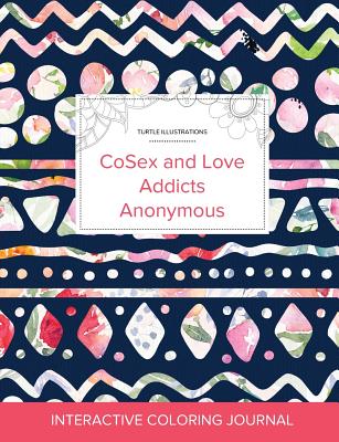 Adult Coloring Journal: Cosex and Love Addicts Anonymous (Turtle Illustrations, Tribal Floral) Cover Image