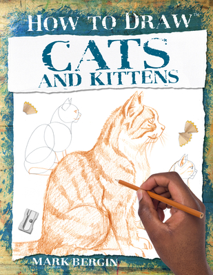 Cover for Cats and Kittens (How to Draw)