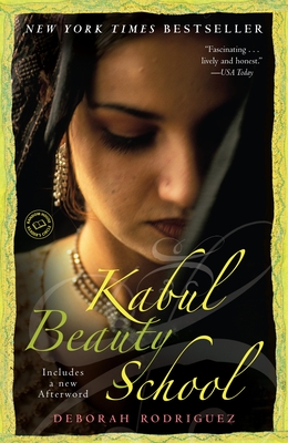 Kabul Beauty School: An American Woman Goes Behind the Veil Cover Image