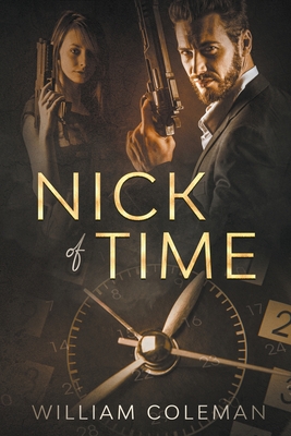 Nick of Time By William Coleman Cover Image