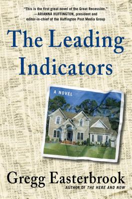 The Leading Indicators: A Novel By Gregg Easterbrook Cover Image
