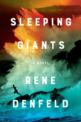 Sleeping Giants: A Novel By Rene Denfeld Cover Image