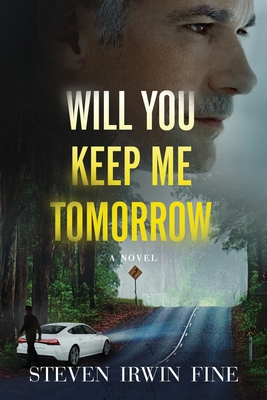 Cover for Will You Keep Me Tomorrow