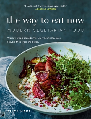 The Way to Eat Now: Modern Vegetarian Food Cover Image