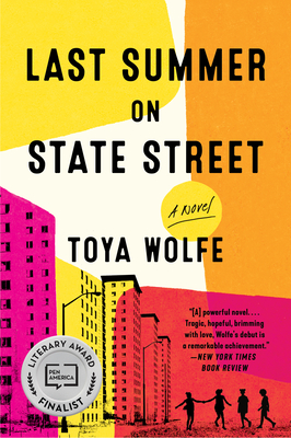 Last Summer on State Street: A Novel By Toya Wolfe Cover Image