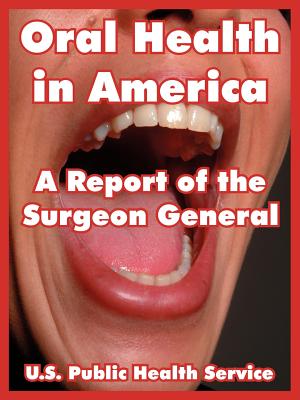Oral Health in America: A Report of the Surgeon General Cover Image