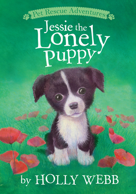 Jessie the Lonely Puppy (Pet Rescue Adventures) By Holly Webb, Sophy Williams (Illustrator) Cover Image