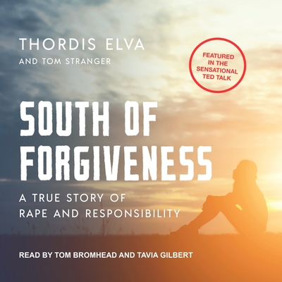 South of Forgiveness: A True Story of Rape and Responsibility Cover Image
