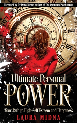 Ultimate Personal Power: Your Path to High Self-Esteem and Happiness Cover Image