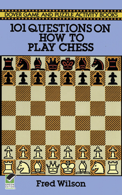101 Questions on How to Play Chess (Dover Chess) Cover Image