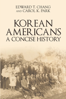 Korean Americans: A Concise History