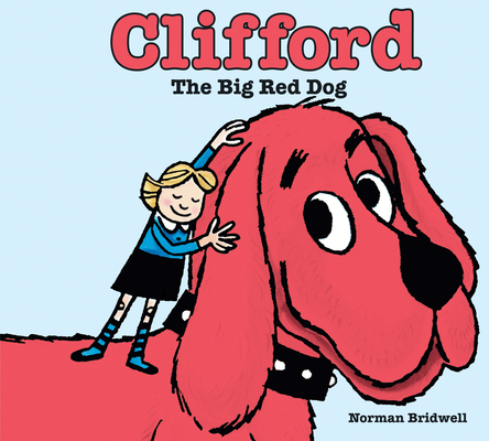 Clifford the Big Red Dog Cover Image