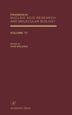 Progress in Nucleic Acid Research and Molecular Biology: Volume 73 Cover Image