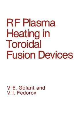 RF Plasma Heating in Toroidal Fusion Devices Cover Image
