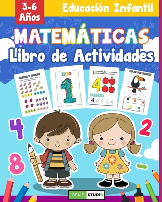 brillante piloto Extensamente Matemáticas para Education Infantil: Libro de Aprendizaje de Matemáticas  Básicas para Niños de Preescolar y 1er Grado: Actividades Divertidas Suma y  R (Paperback) | Midtown Reader