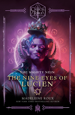 Critical Role: The Mighty Nein--The Nine Eyes of Lucien Cover Image