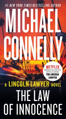 The Law of Innocence (A Lincoln Lawyer Novel #6) Cover Image