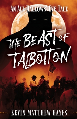 The Beast of Talbotton: An All Hallows' Eve Tale Cover Image