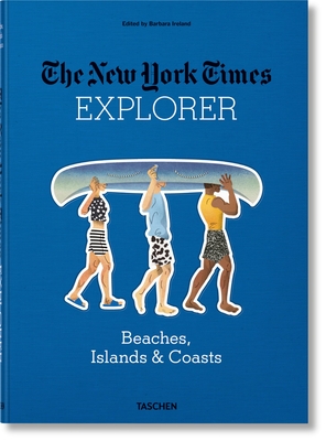 The New York Times Explorer. Beaches, Islands & Coasts Cover Image