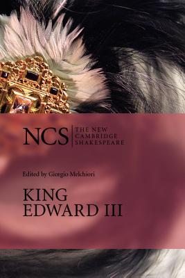 King Edward III (New Cambridge Shakespeare)