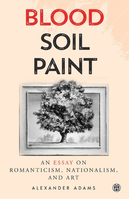 Blood, Soil, Paint - Imperium Press