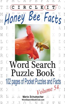 Circle It, Honey Bee Facts, Word Search, Puzzle Book By Lowry Global Media LLC, Maria Schumacher Cover Image