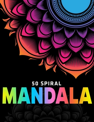 Mandala Coloring Book: Stress Coloring Books For Adults: 50 Mandalas  (Vol.1) (Paperback)