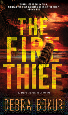 The Fire Thief (A Dark Paradise Mystery #1)