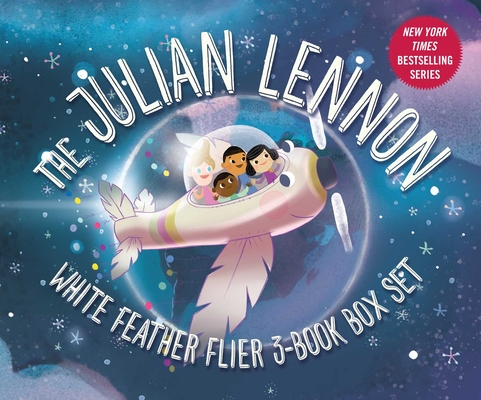 Julian Lennon White Feather Flier 3-Book Box Set (Julian Lennon's Children's Adventures) By Julian Lennon, Bart Davis, Smiljana Coh (Illustrator) Cover Image