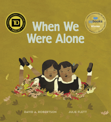 When We Were Alone By David A. Robertson, Julie Flett (Illustrator) Cover Image
