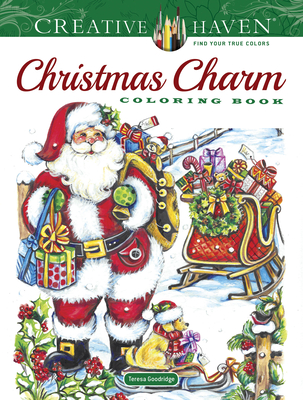 Creative Haven Christmas Charm Coloring Book (Creative Haven Coloring Books) By Teresa Goodridge Cover Image