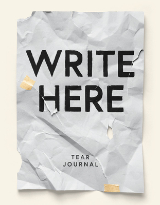 Write Here Tear Journal, 200 Perforated Pages, Hardcover Notebook, 6x8.5 Easy Tear Pages By Nicole Russell Cover Image