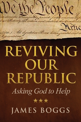 Reviving Our Republic: Asking God to Help