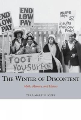 The Winter Of Discontent: Myth, Memory, And History (Studies In Labour ...