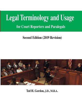 Legal Terminology and Usage: For Court Reporters and Paralegals Cover Image