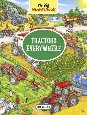 My Big Wimmelbook® - Tractors Everywhere (My Big Wimmelbooks)